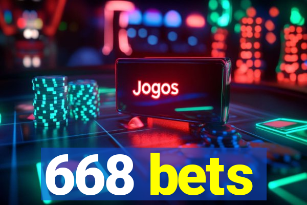 668 bets